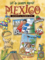 Title: Let's Learn About MEXICO: Activity and Coloring Book, Author: Yuko Green