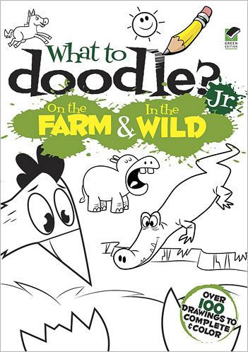 What to Doodle? Jr.--On the Farm & In the Wild
