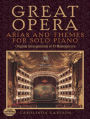 Great Opera Arias and Themes for Solo Piano: 50 Arrangements