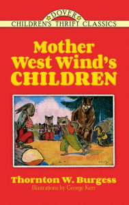 Title: Mother West Wind's Children, Author: Thornton W. Burgess