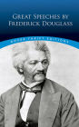 Great Speeches by Frederick Douglass