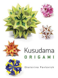 Title: Kusudama Origami, Author: Ekaterina Lukasheva