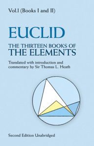 Title: The Thirteen Books of the Elements, Vol. 1, Author: Euclid