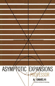 Title: Asymptotic Expansions, Author: A. Erdelyi