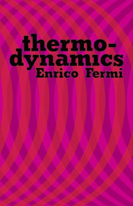 Title: Thermodynamics, Author: Enrico Fermi