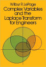 Complex Variables and the Laplace Transform for Engineers