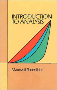 Title: Introduction to Analysis, Author: Maxwell Rosenlicht
