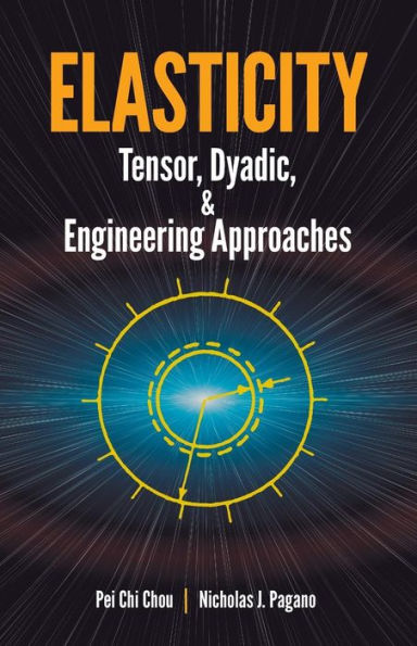 Elasticity: Tensor, Dyadic, and Engineering Approaches