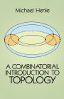 A Combinatorial Introduction to Topology