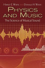 Physics and Music: The Science of Musical Sound