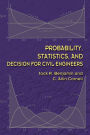 Probability, Statistics, and Decision for Civil Engineers