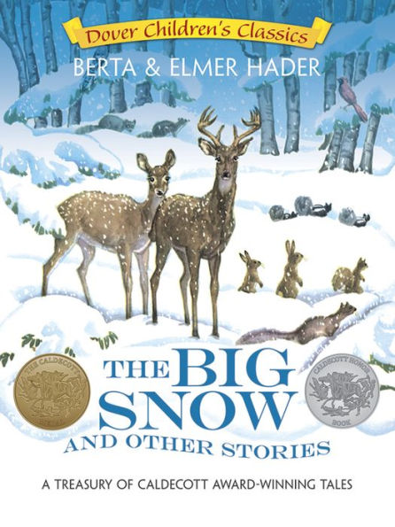 The Big Snow and Other Stories: A Treasury of Caldecott Award Winning Tales