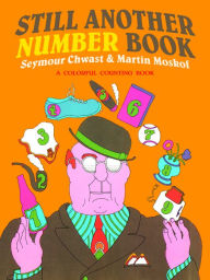 Still Another Number Book: A Colorful Counting Book