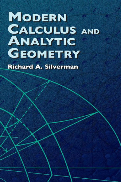 Modern Calculus and Analytic Geometry