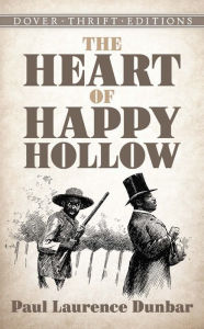 Title: The Heart of Happy Hollow, Author: Paul Laurence Dunbar