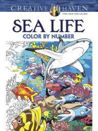 Title: Creative Haven Sea Life Color by Number Coloring Book, Author: George Toufexis