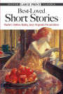 Best-Loved Short Stories: Flaubert, Chekhov, Kipling, Joyce, Fitzgerald, Poe and Others