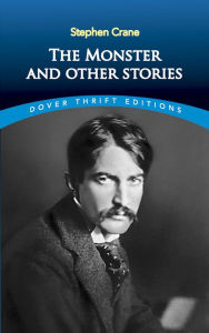 Title: The Monster and Other Stories, Author: Stephen Crane