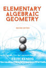 Elementary Algebraic Geometry: Second Edition