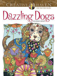 Title: Creative Haven Dazzling Dogs Coloring Book, Author: Marjorie Sarnat