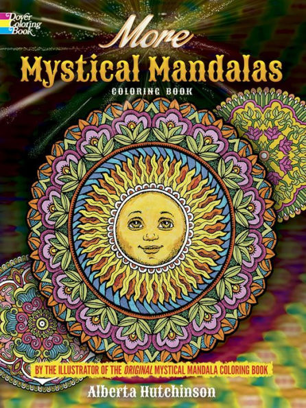 More Mystical Mandalas Coloring Book: by the Illustrator of the Original Mystical Mandala Coloring Book