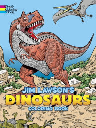 Title: Jim Lawson's Dinosaurs Coloring Book, Author: Jim Lawson