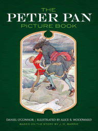 Title: The Peter Pan Picture Book, Author: Daniel O'Connor