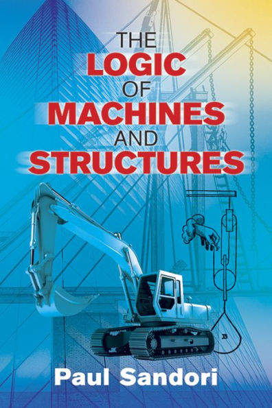 The Logic of Machines and Structures