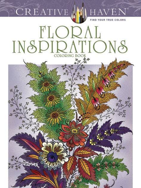 Creative Haven Floral Inspirations Coloring Book By F B Heald Paperback