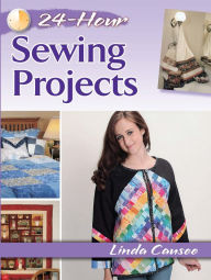 Title: 24-Hour Sewing Projects, Author: Linda Causee