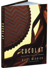 Title: Cocolat: Extraordinary Chocolate Desserts, Author: Alice Medrich