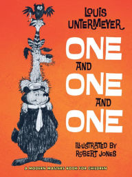 Title: One and One and One, Author: Louis Untermeyer