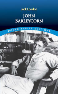 Title: John Barleycorn, Author: Jack London