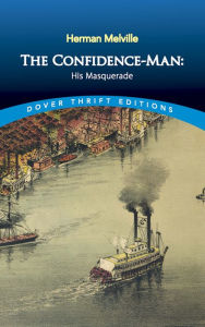 Title: The Confidence-Man: His Masquerade, Author: Herman Melville