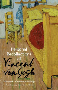 Title: Personal Recollections of Vincent Van Gogh, Author: Elisabeth Duqesne Van Gogh