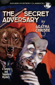 Title: The Secret Adversary: A Tommy and Tuppence Mystery, Author: Agatha Christie