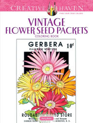 Title: Creative Haven Vintage Flower Seed Packets Coloring Book, Author: Marty Noble