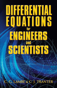 Title: Differential Equations for Engineers and Scientists, Author: C.G. Lambe