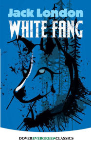 Title: White Fang, Author: Jack London