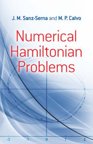 Title: Numerical Hamiltonian Problems, Author: J.M. Sanz-Serna