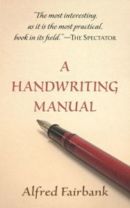 Title: A Handwriting Manual, Author: Alfred Fairbank