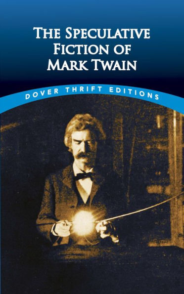 The Speculative Fiction of Mark Twain