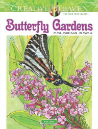 Creative Haven Butterfly Gardens Coloring Book
