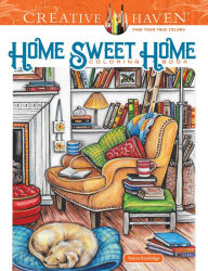 Title: Creative Haven Home Sweet Home Coloring Book, Author: Teresa Goodridge