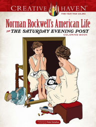 Downloading books to kindle Creative Haven Norman Rockwell's American Life from The Saturday Evening Post Coloring Book English version