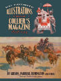 100 Favorite Illustrations from Collier's Magazine, 1898-1914: by Gibson, Parrish, Remington and Others