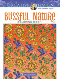 Title: Creative Haven Blissful Nature Coloring Book, Author: Jessica Mazurkiewicz