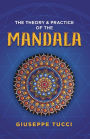 The Theory and Practice of the Mandala