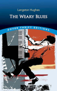 Title: The Weary Blues, Author: Langston Hughes