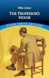 Title: The Professor's House, Author: Willa Cather